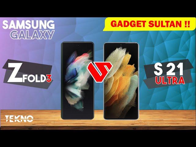 Samsung Galaxy Z Fold3 vs Samsung Galaxy S21 Ultra | GADGET SULTAN 