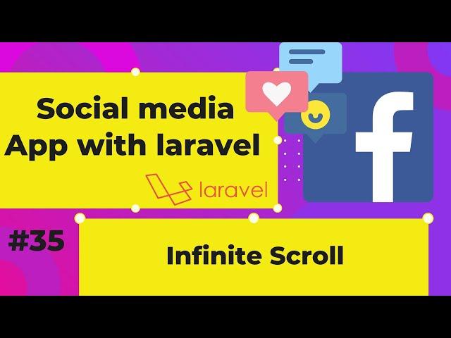 Let's add Infinite Scrolling Feature | #35 | Social App with Laravel