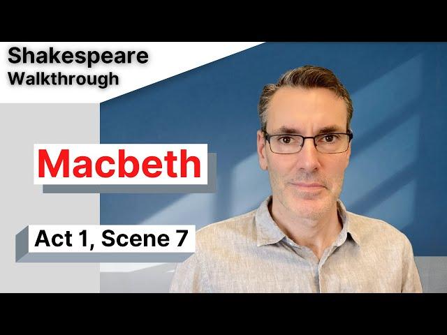 Macbeth Analysis Act 1 Scene 7:  Full Commentary