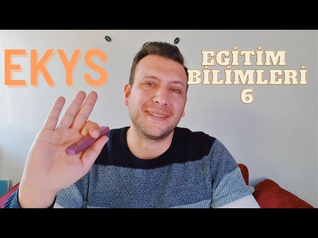 EKYS Eğitim Bilimleri 6 / Rehberlik ve Özel Eğitim