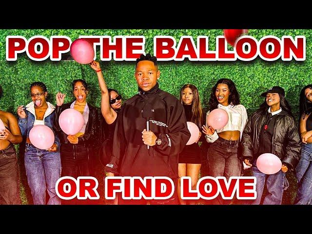 Pop The Ballon Or Find Love | With Ghost Hlubi