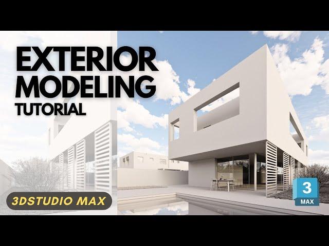 Unlock the Secret to Exterior Modeling in 3ds Max!