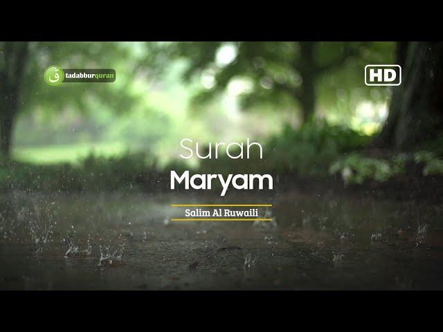 Tadabbur Surah Maryam سورة مريم - Salim Al Ruwaili [ Full HD ]