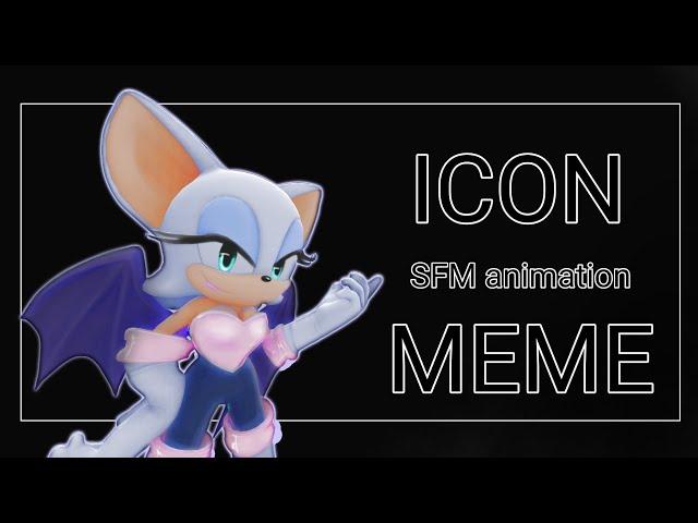 ICON meme • SFM animation •  Rouge the bat • Aubie X