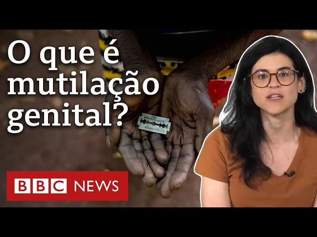 O que é mutilação genital, que afeta uma a cada 20 mulheres no mundo?