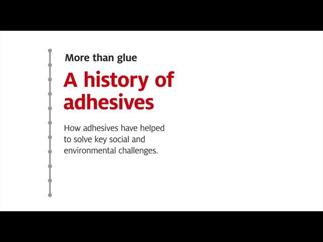 More than glue - a history of adhesives