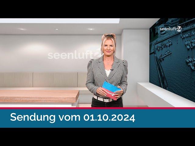 seenluft24 Sendung vom 01.10.2024 | komplett