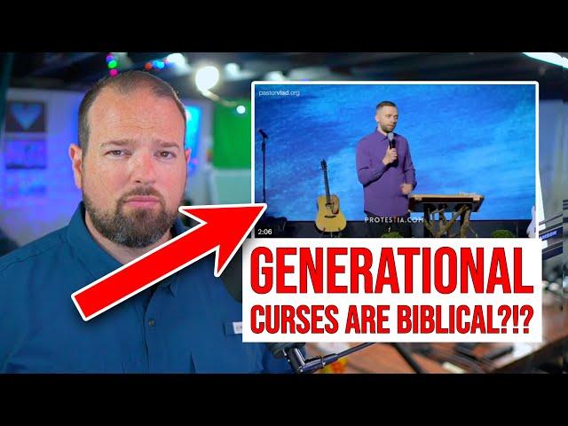 The False Doctrine of Generational Curses...