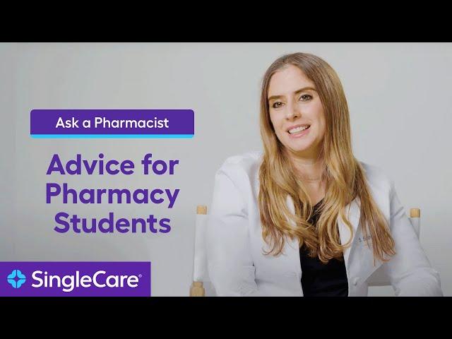 Ask a Pharmacist: Advice for Pharmacy Students