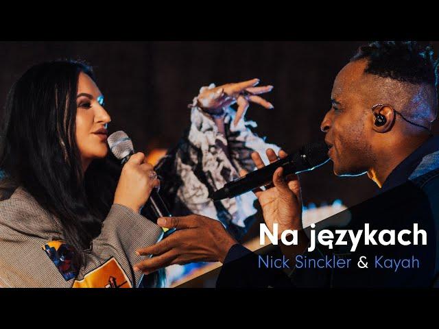 Nick Sinckler & Kayah - Na językach [Live Session]