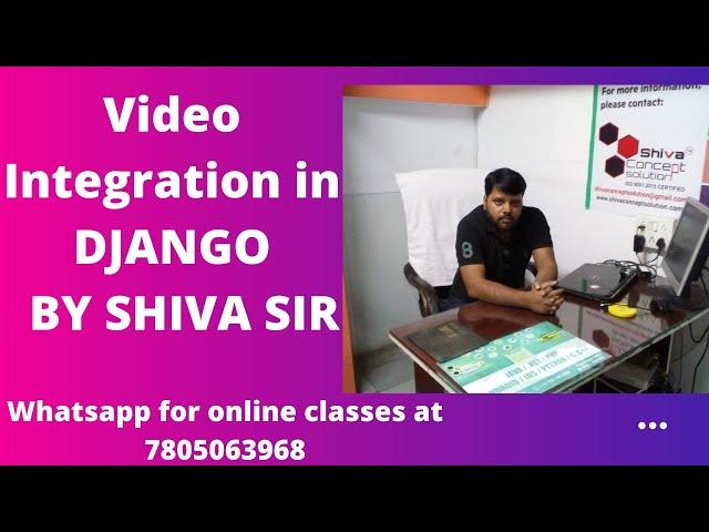 How to integrate video in Django,Image & Video Upload Utility using Django,Youtube video integration