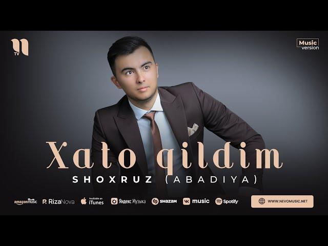 Shoxruz (Abadiya) - Xato qildim (audio 2023)