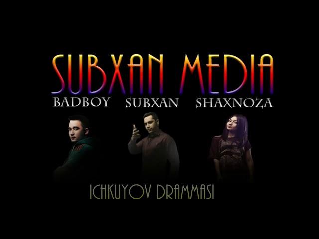 Subxan media - Ichkuyov