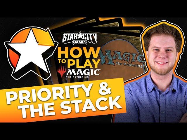 How to Play Magic: The Gathering | Priority and The Stack