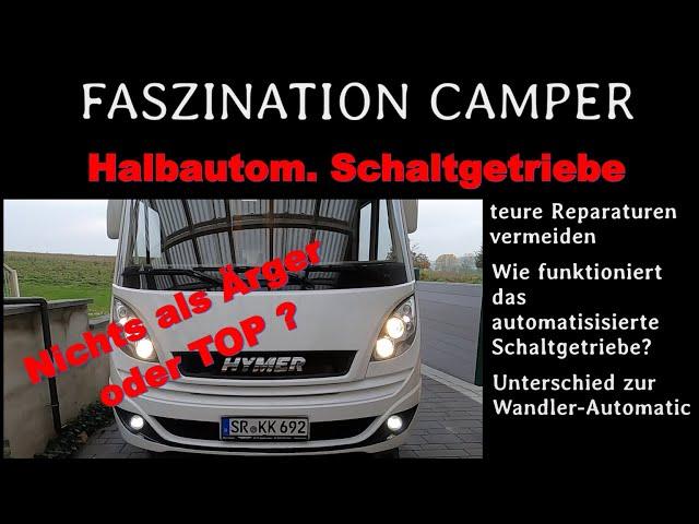 Automatisiertes Schaltgetriebe im Wohnmobil FIAT DUCATO: Nur Ärger oder doch TOP?