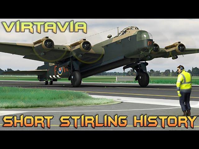 Virtavia - Short Stirling Plane History & Details MSFS FS2020 4K