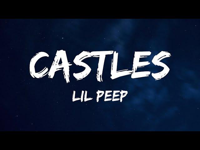 Lil Peep - castles (Lyrics)