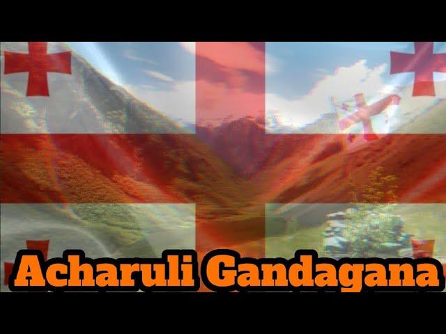 Acharuli Gandagana - грузинская народная песня