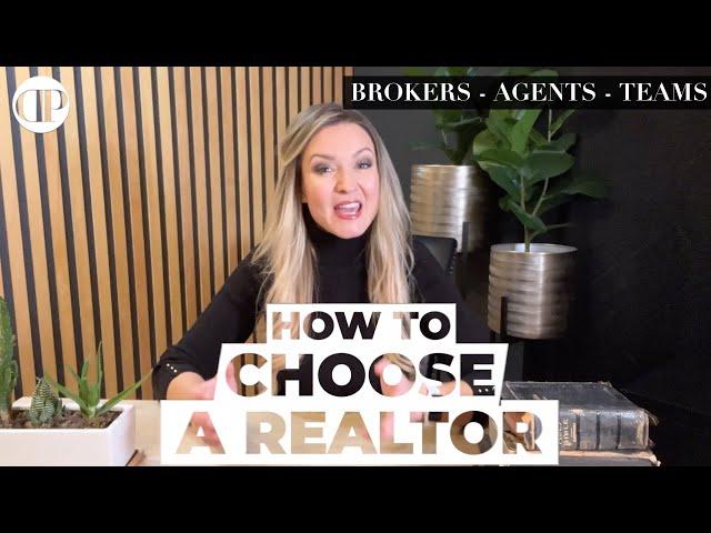 How to choose a REALTOR® 4K - How to choose a real estate agent