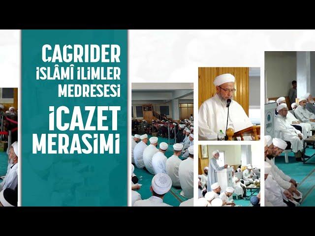 Kayseri Çağrıder İslâmî İlimler Medresesi İcâzet Merâsimi 2024 @ismailaganet