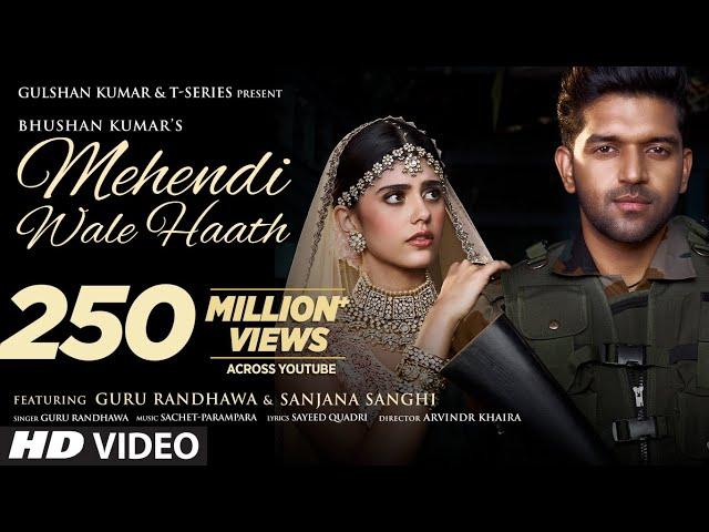 Mehendi Wale Haath |Guru Randhawa Sanjana Sanghi |Sayeed Q Sachet-Parampara Arvindr |Bhushan Kumar