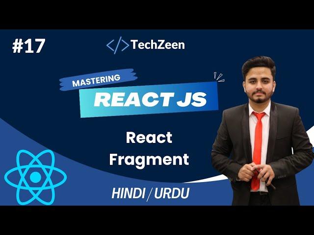 React JS Tutorial #17: React Fragment In React JS | Boost Your React Skills | #reactjs