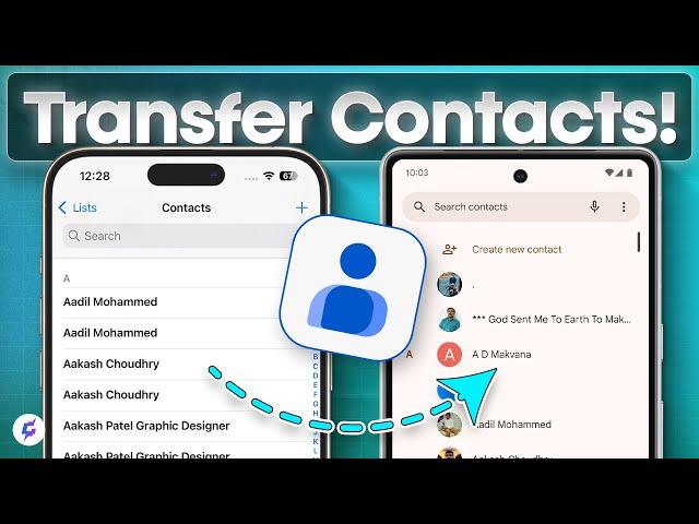 How to Transfer Contacts from iPhone to Android (2024 Guide)