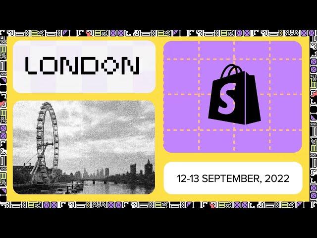 Shopify Unite Tour 2022 (London)