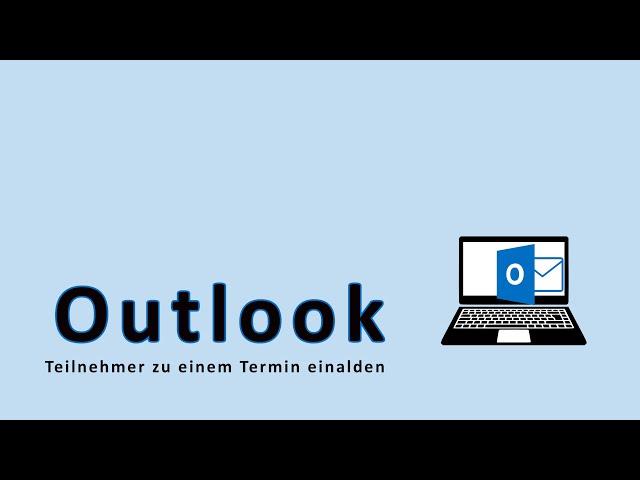 Outlook Teilnehmer zu einem Termin einladen