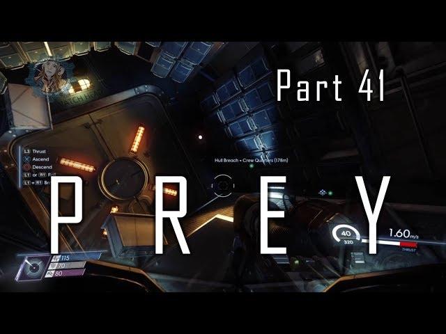 Prey Playthrough Part 41