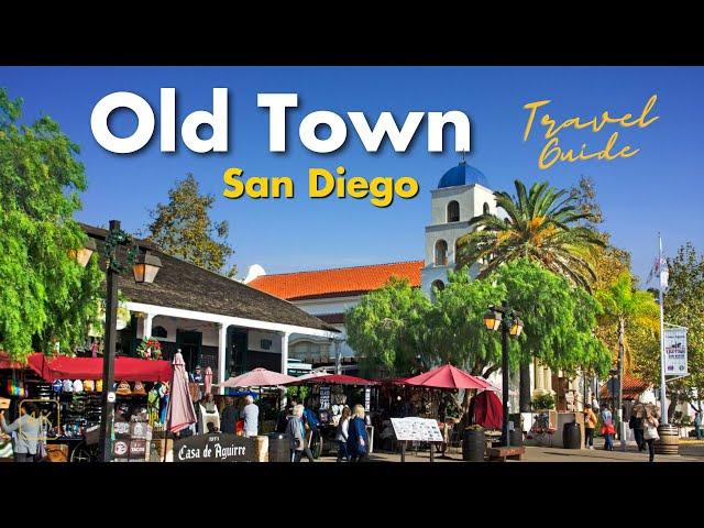 Old Town San Diego’s Hidden Gems: The Best Things to See & Do