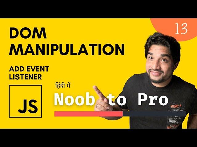 Dom manipulation in JavaScript Explained in Hindi | Beginner to Expert  | Complete Course #13