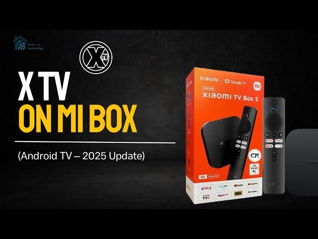 How to Install X TV on Mi Box (Android TV) | Step-by-Step Guide [2025 Update]