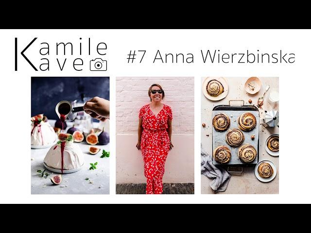 #7 Anna Wierzbinska - Professionalising Food Photography Business