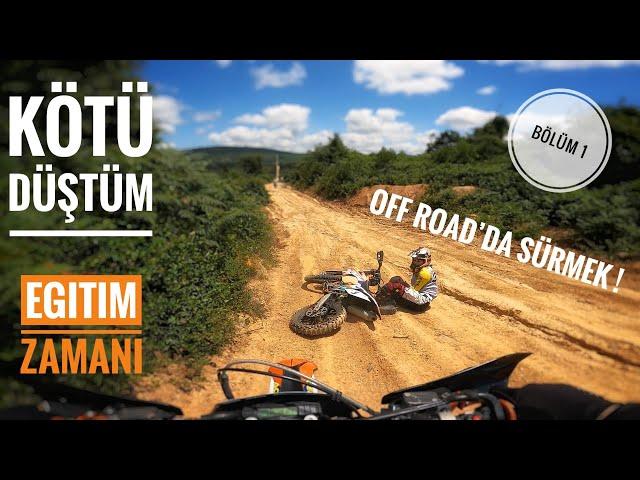 Arazide Düştüm ! | ENDURO PARK ile Eğitim Turu | Bölüm 1