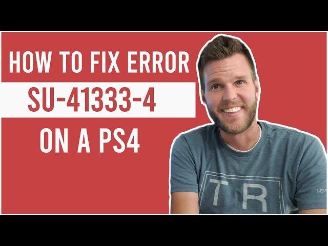 How to Fix Error SU-41333-4