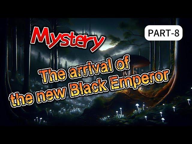 Mystery:The arrival of the new Black Emperor Part 8 AUDIOBOOK|FANTASY|ADVENTURE|MAGIC|LIGHT NOVEL