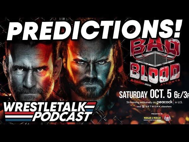 WWE Bad Blood 2024 Predictions! | WrestleTalk Podcast