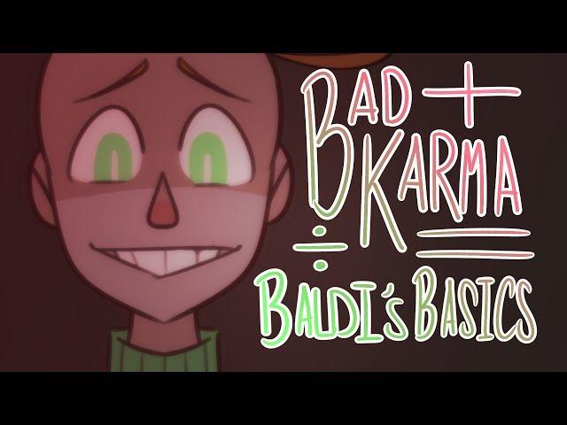 bad karma // baldi's basics meme