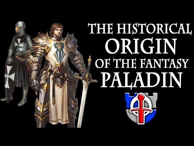 The historical origin of the fantasy PALADIN