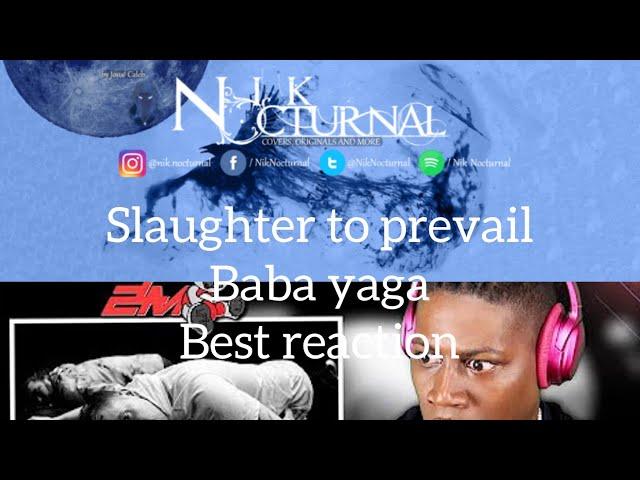 Slaughter To Prevail- Baba Yaga (Top 6 best reactions)