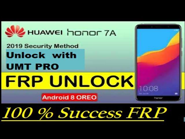 Honor 7A ( AUM-AL20 ) FRP unlock UMT PRO