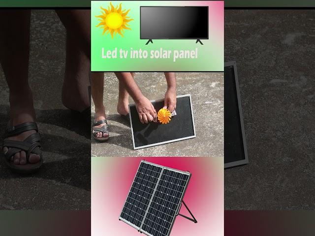 turn led tv into solar panel #generator#electronics #freeenergy #electrical #electronics