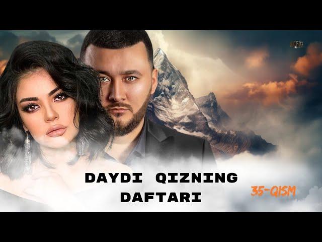 Daydi Qizning Daftari (milliy serial) 35-qism | Дайди Қизнинг Дафтари (миллий сериал) 35-қисм