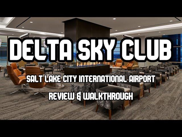 Delta Sky Club at Salt Lake City Airport (SLC) | Review & Walkthrough