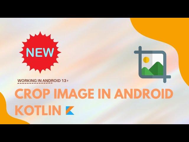 How To Crop Images In Android Studio || New Crop Image Video || Using Kotlin