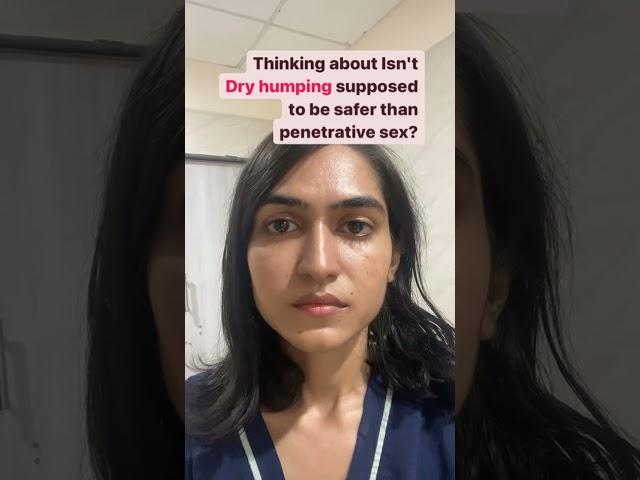 Dry humping? Yes / No? #safesex #contraception #gynaecologist #doctor #viralshots #shots #doctor