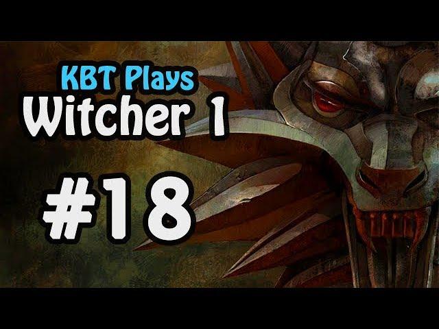 #18 - DAGON LORE! | The Witcher 1 Playthrough