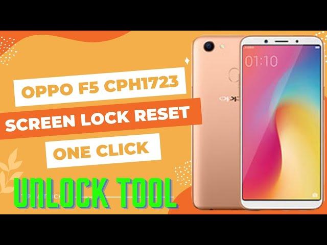 oppo f5 cph1723 screen lock reset with unlock tool