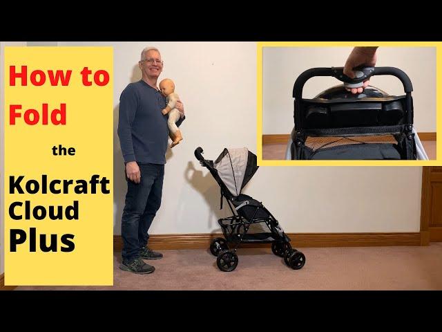 How to Fold the Kolcraft Cloud Plus Stroller